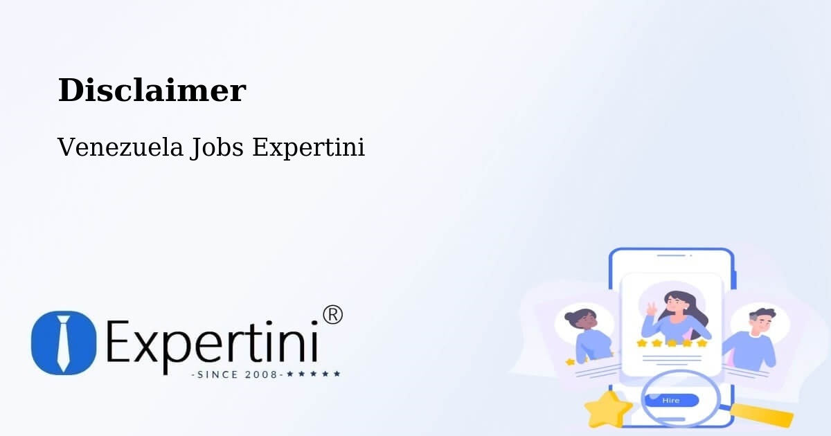 Disclaimer – El Vigía - Venezuela Jobs Expertini